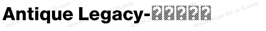 Antique Legacy字体转换